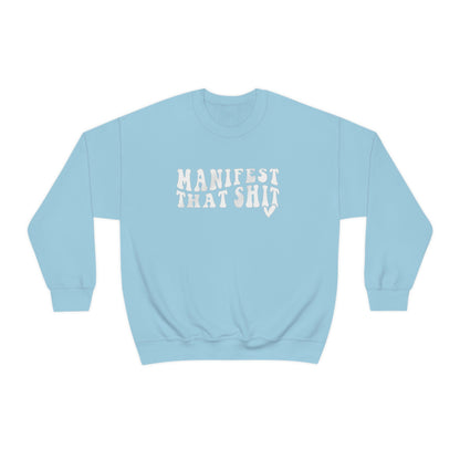 Manifest Sweatshirt