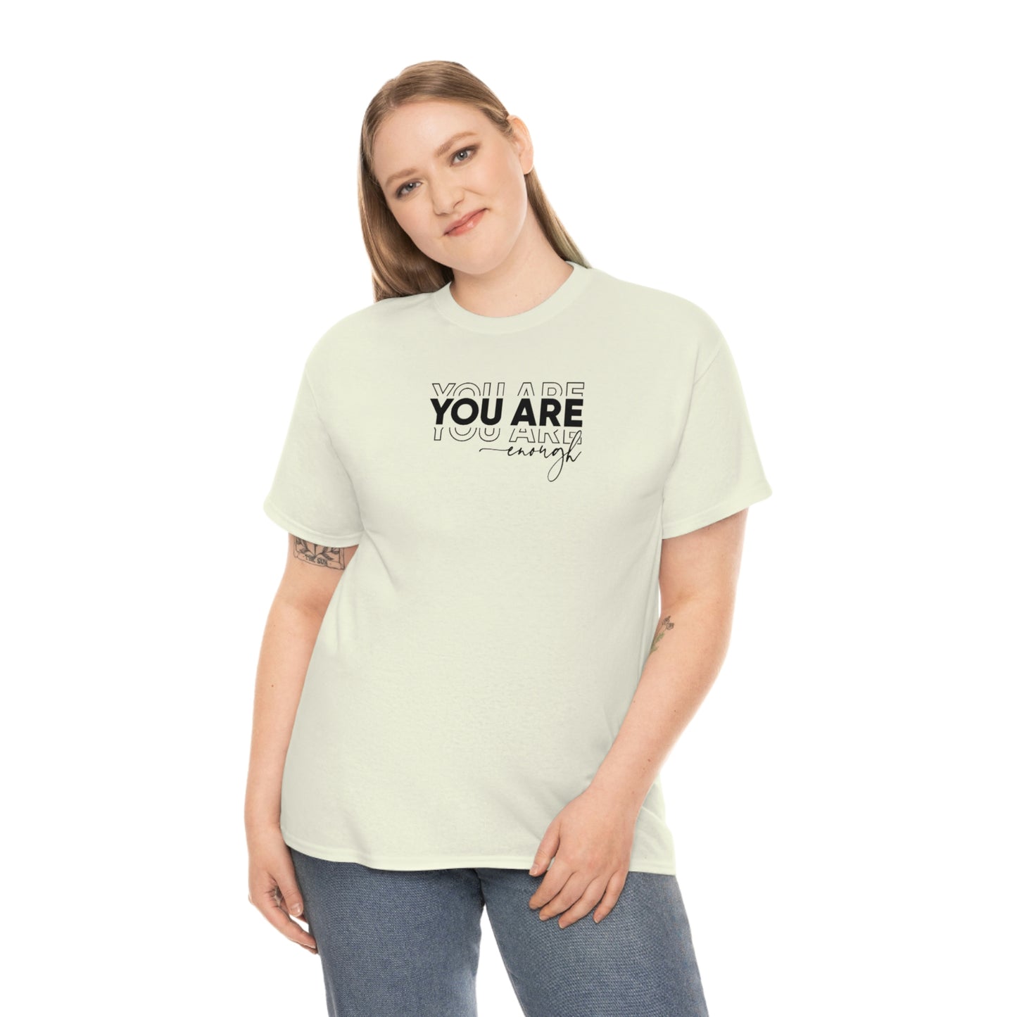 You Are Enough Tee