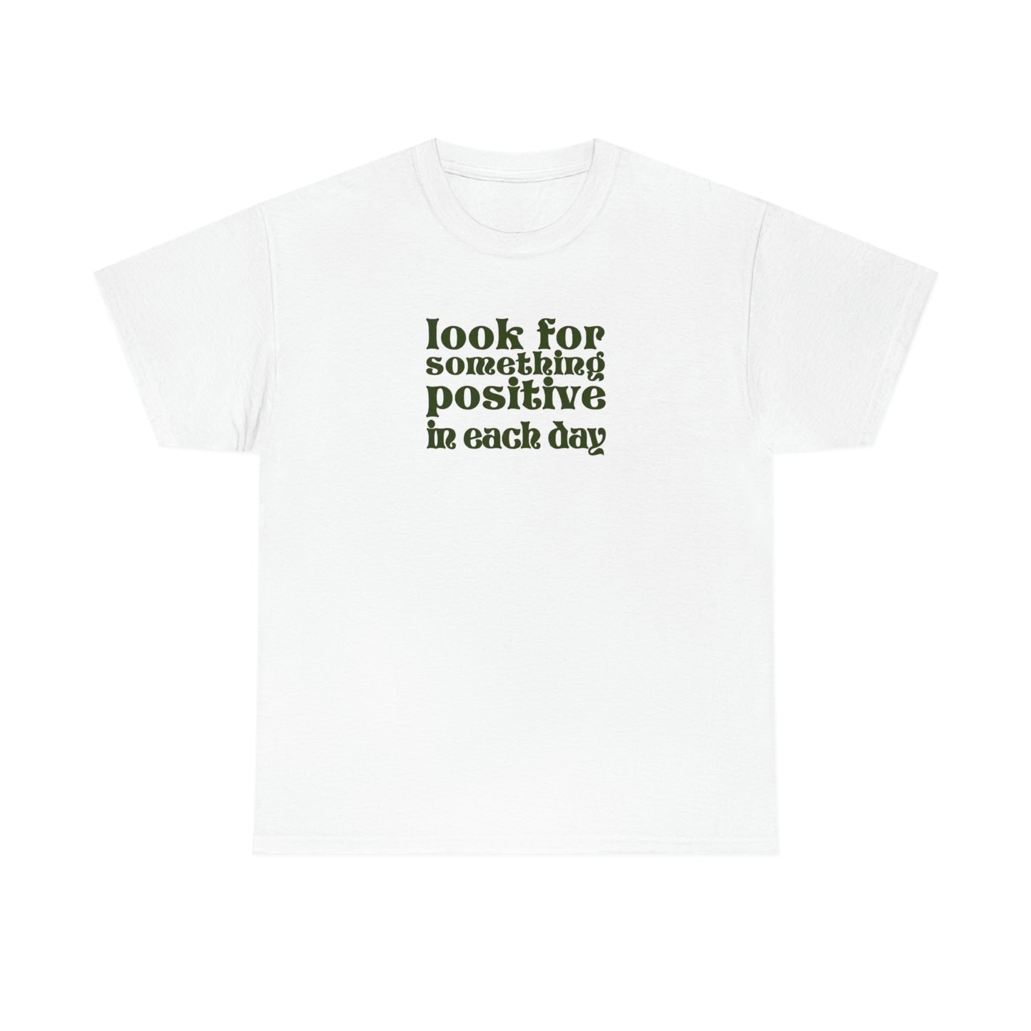 Look For Positive T-shirt