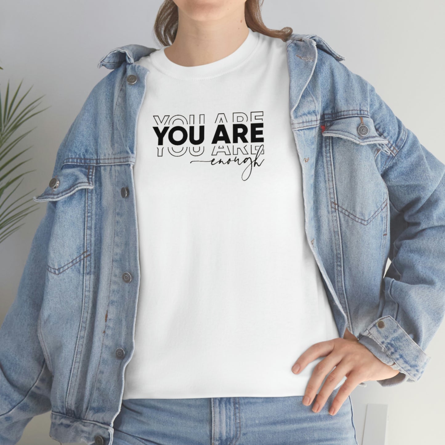 You Are Enough Tee