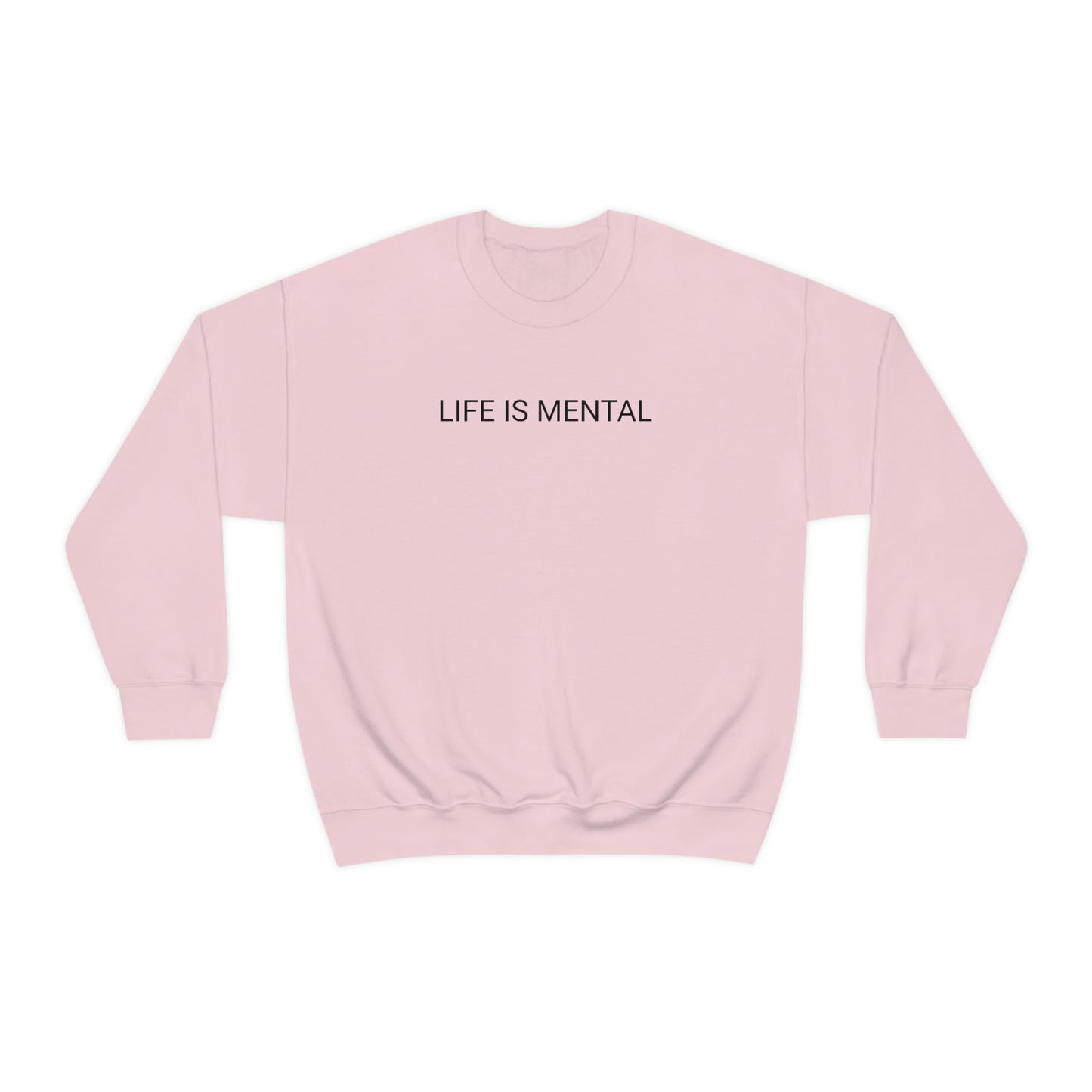 Live Is Mental Sweatshirt