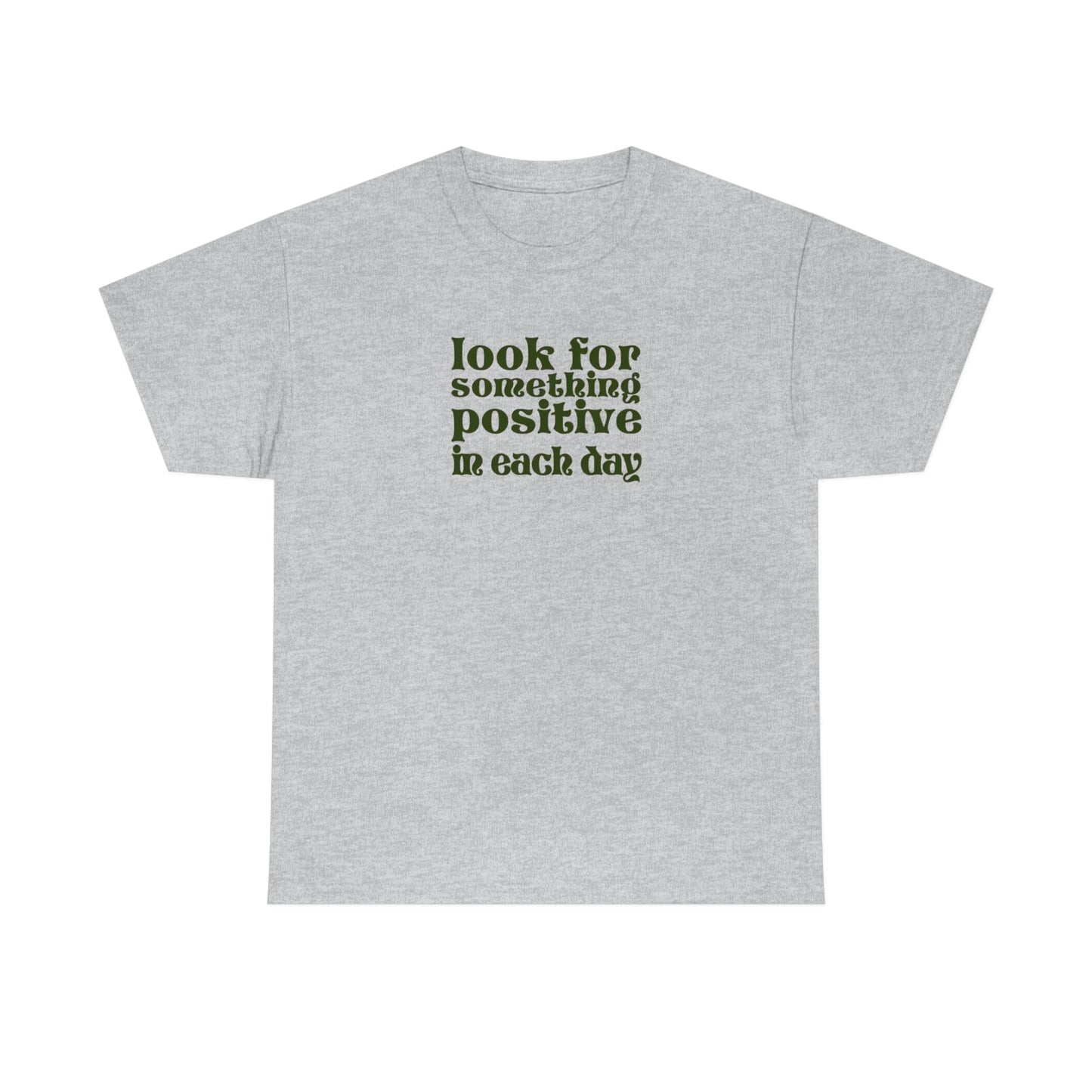 Look For Positive T-shirt