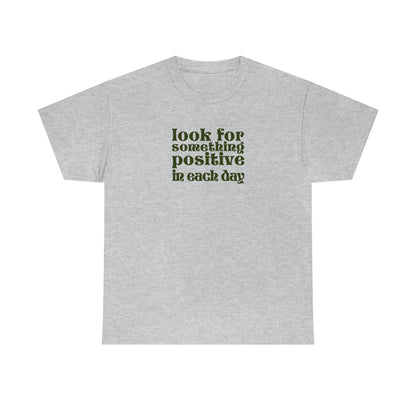 Look For Positive T-shirt