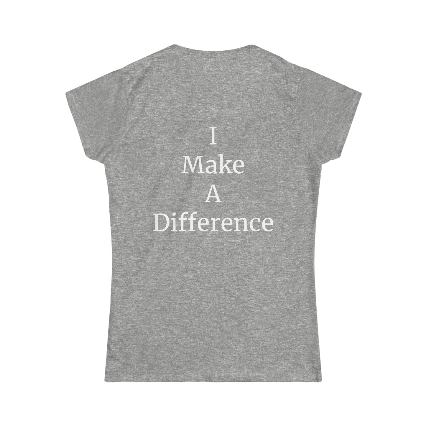 I Make A Difference Softstyle Tee