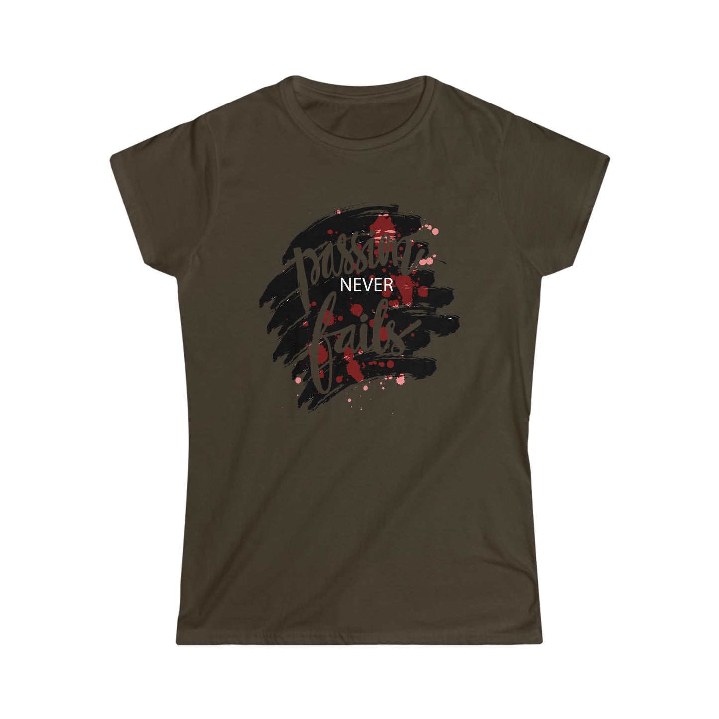 Passion Never Fails Softstyle Tee