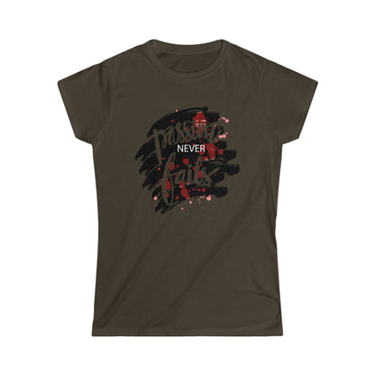 Passion Never Fails Softstyle Tee