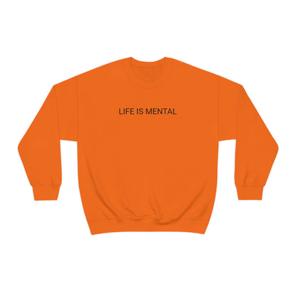 Live Is Mental Sweatshirt