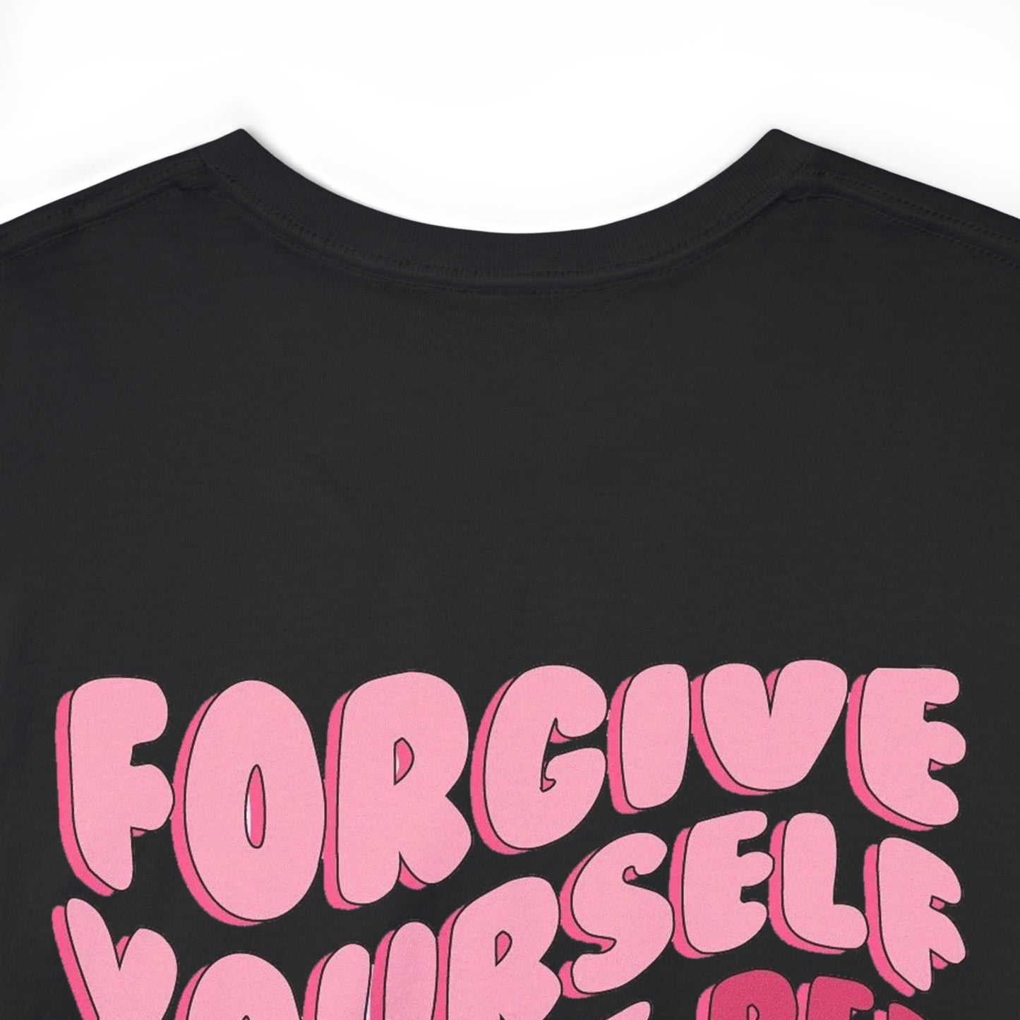 Forgive Yourself Tee