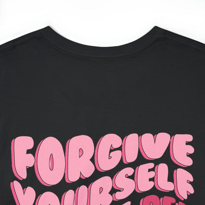 Forgive Yourself Tee