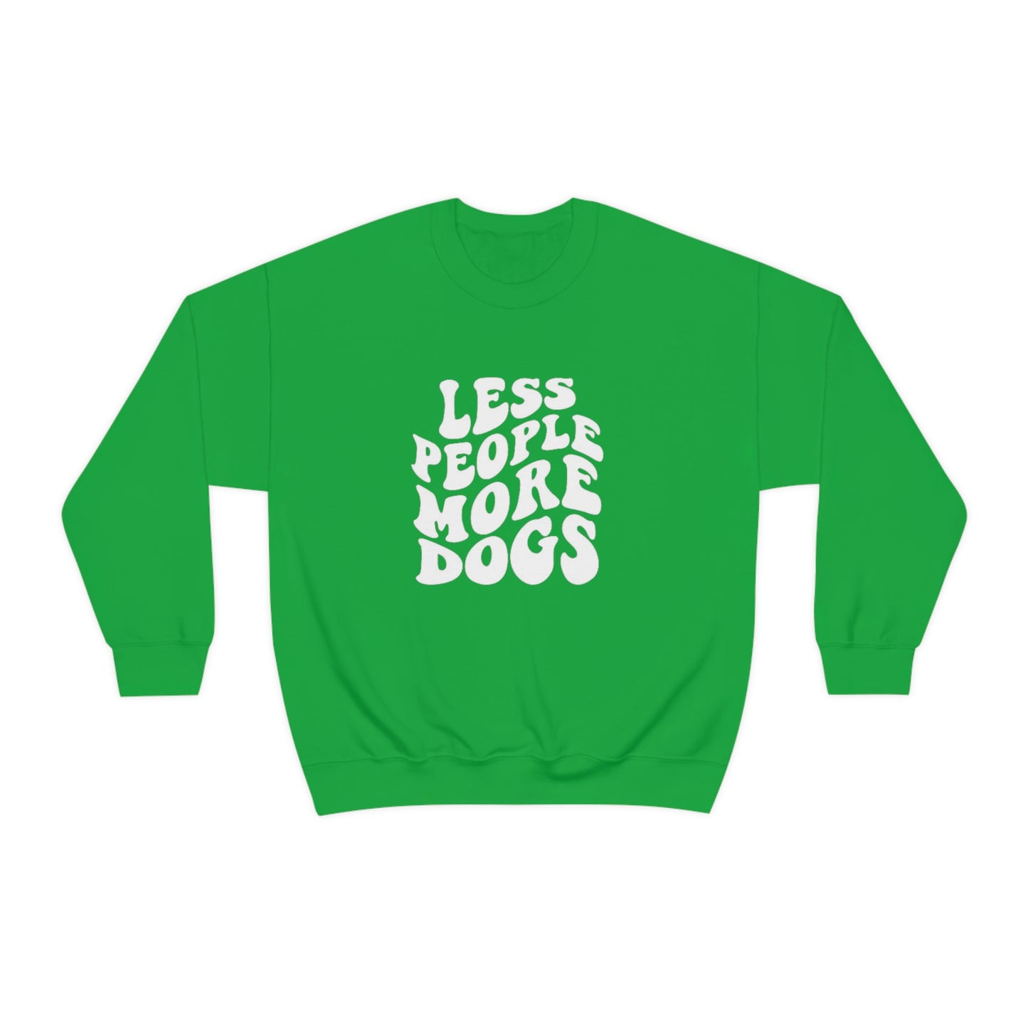 Less People More Dogs Sweatshirt