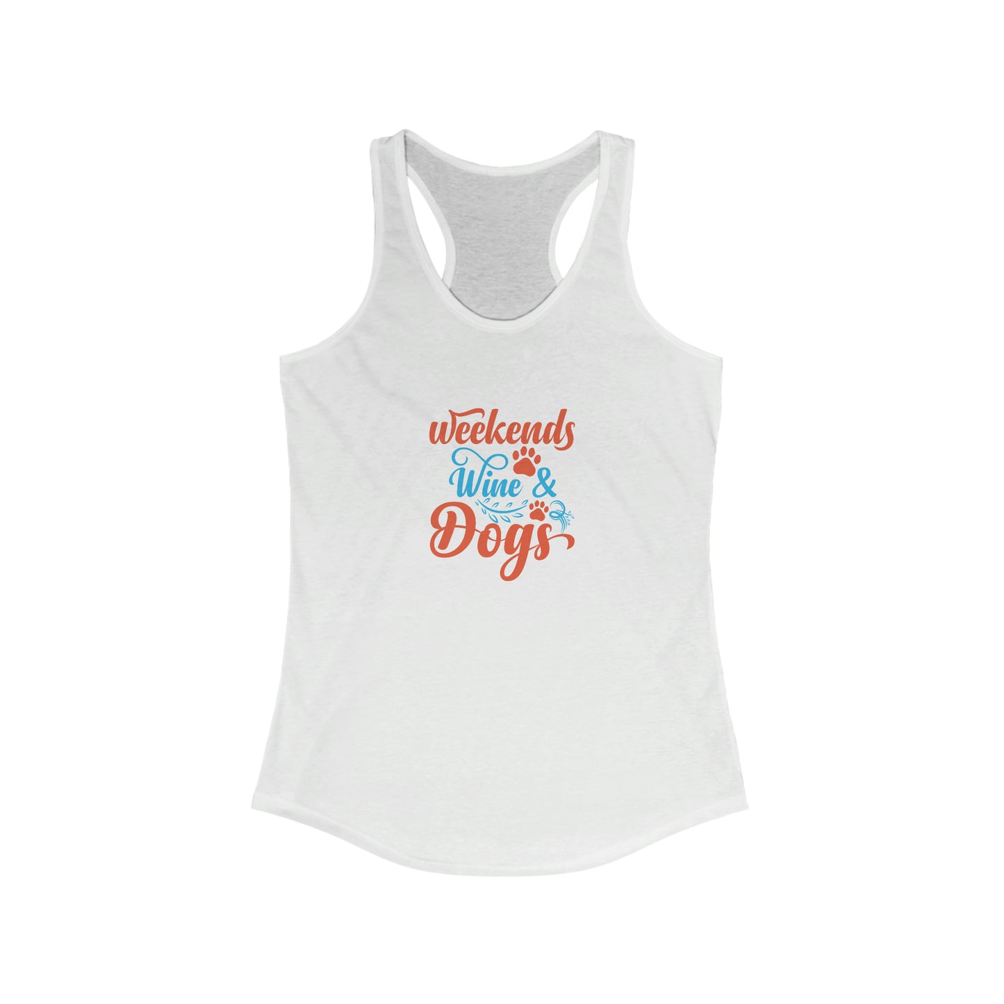 Weekends Wine and Dogs Racerback Tank