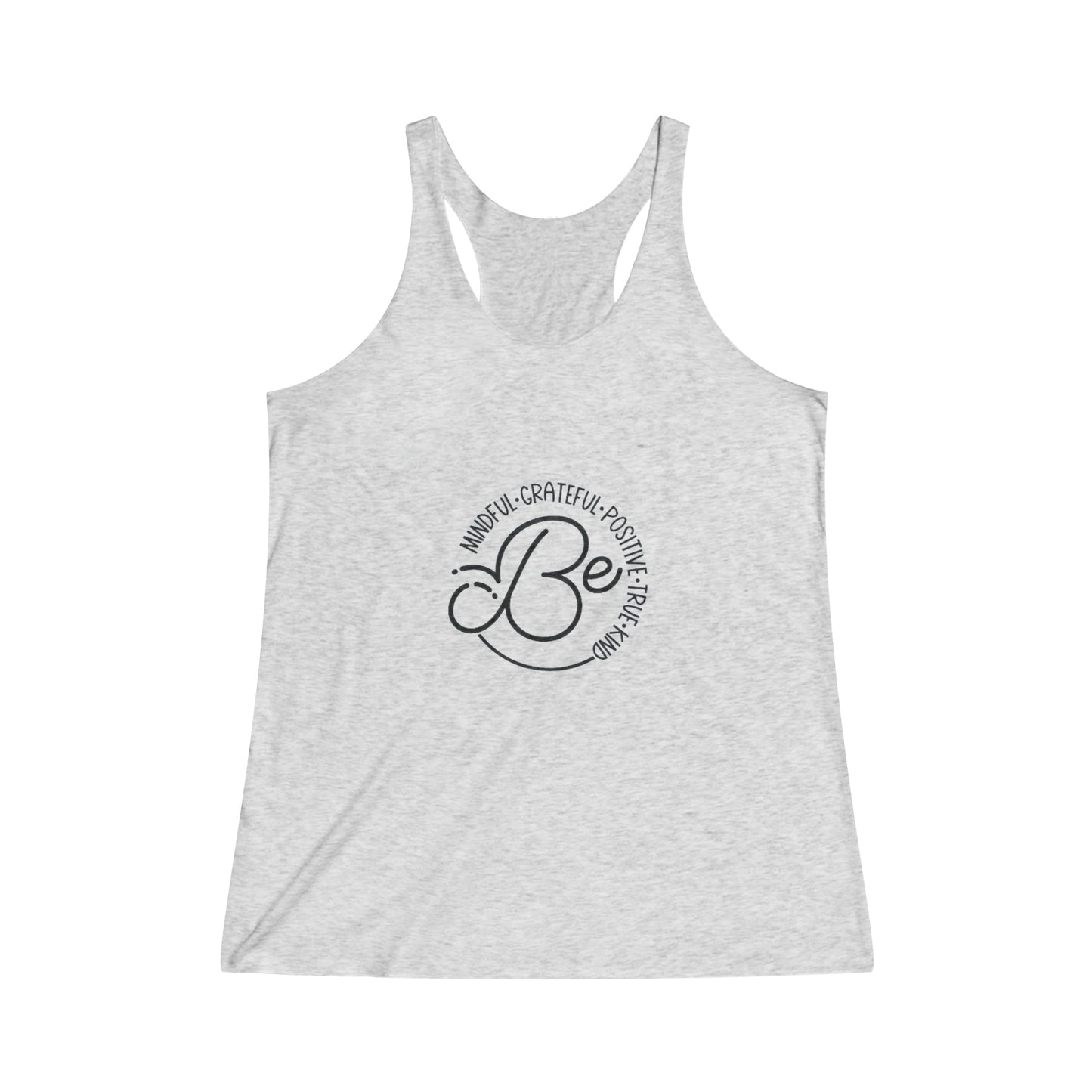 Be Racerback Tank