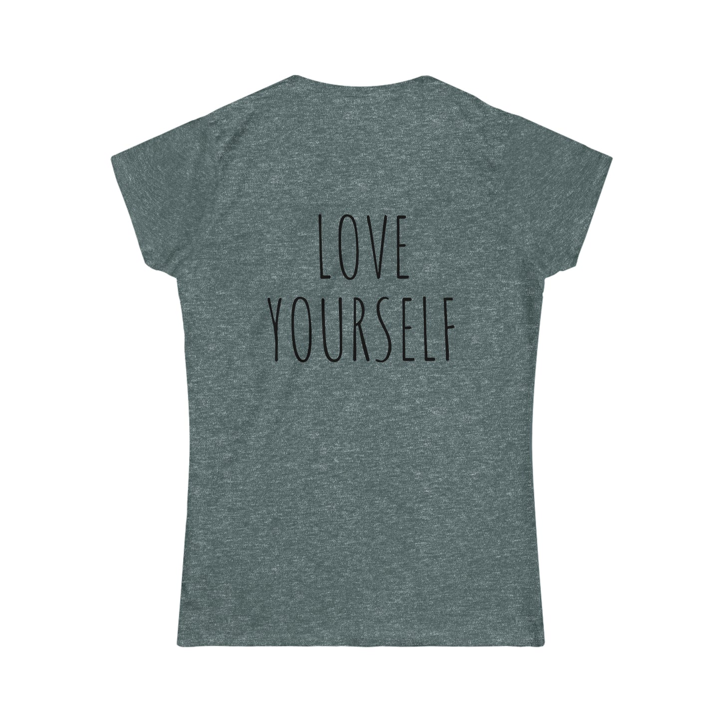 Love Yourself Softstyle Tee