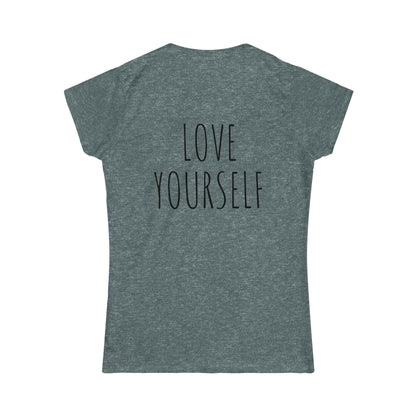 Love Yourself Softstyle Tee