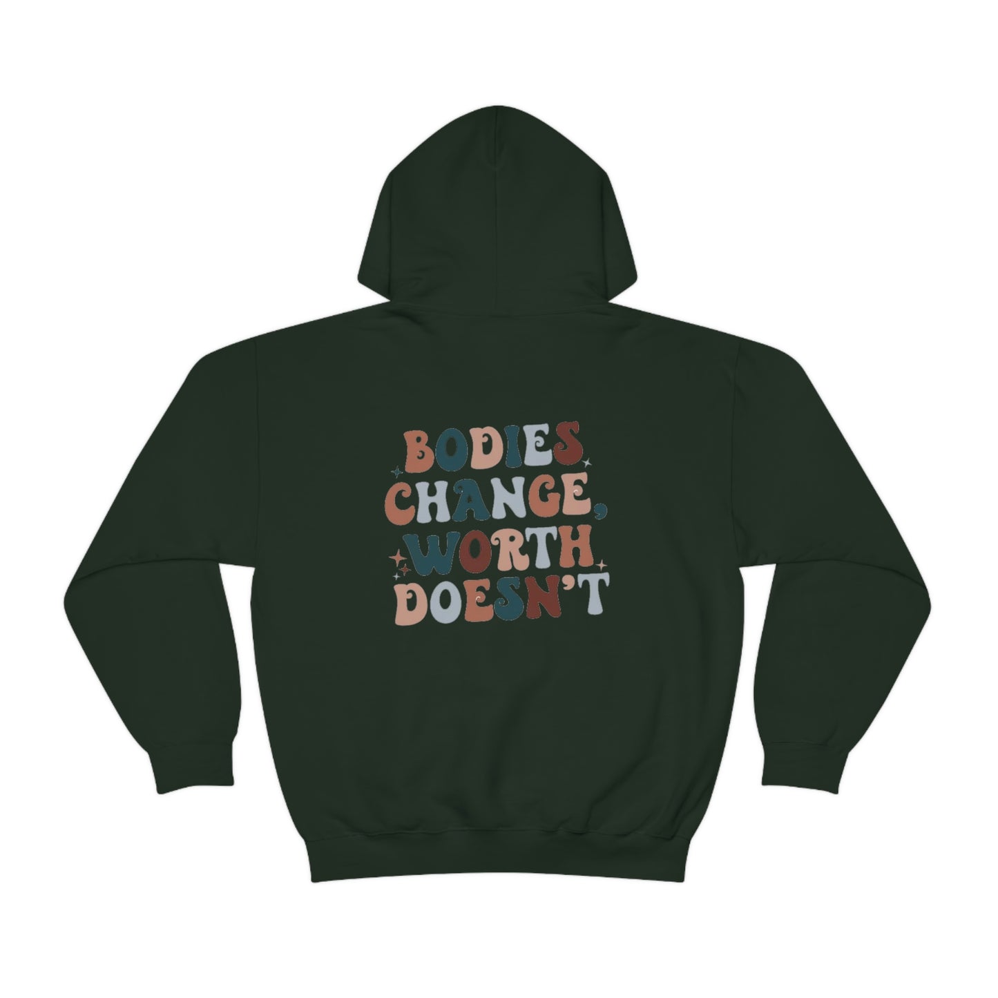 Bodies Change Worth Doesn’t Hoodie