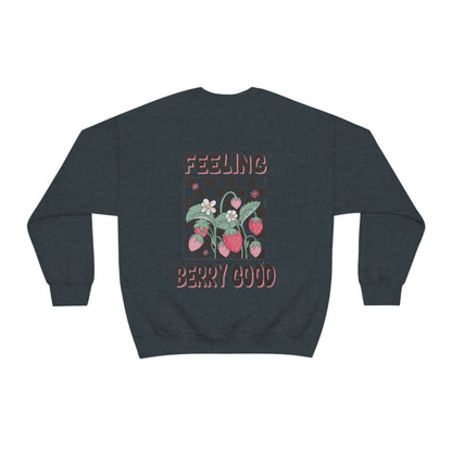 Feeling Berry Good Sweatshirt