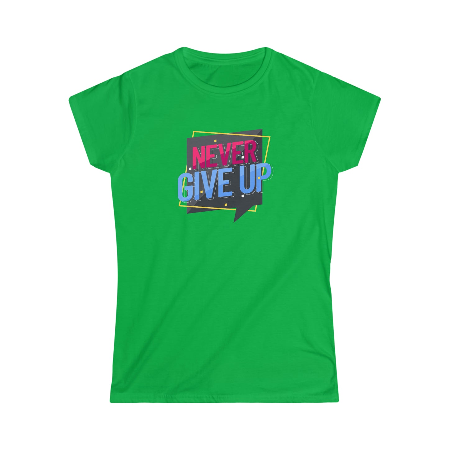 Never Give Up Softstyle Tee