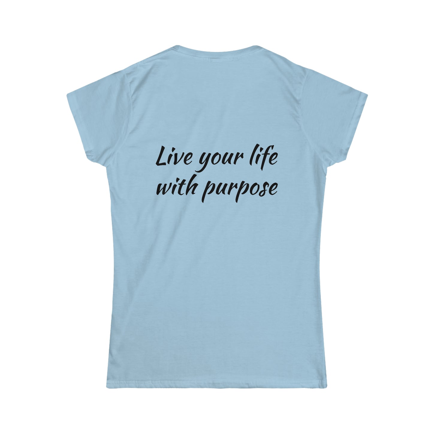 Live Your Life Softstyle Tee