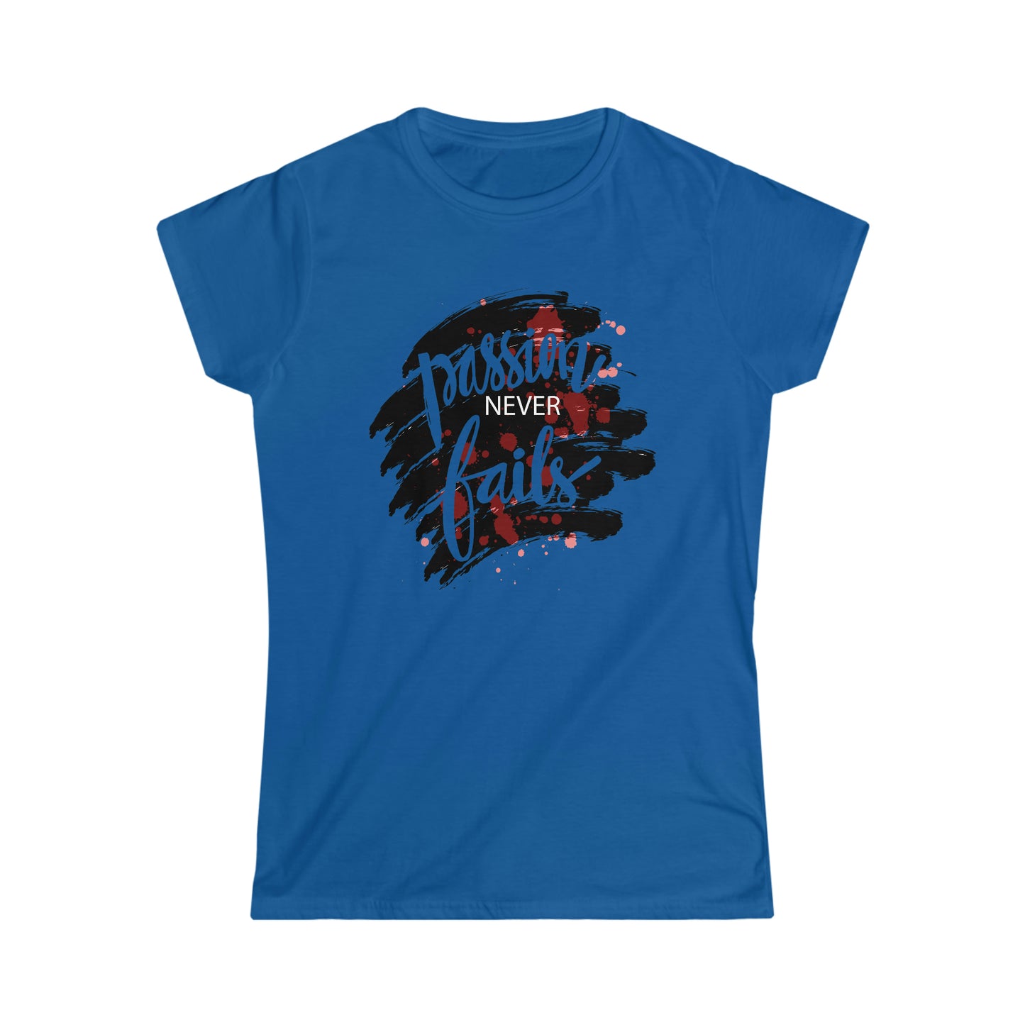 Passion Never Fails Softstyle Tee