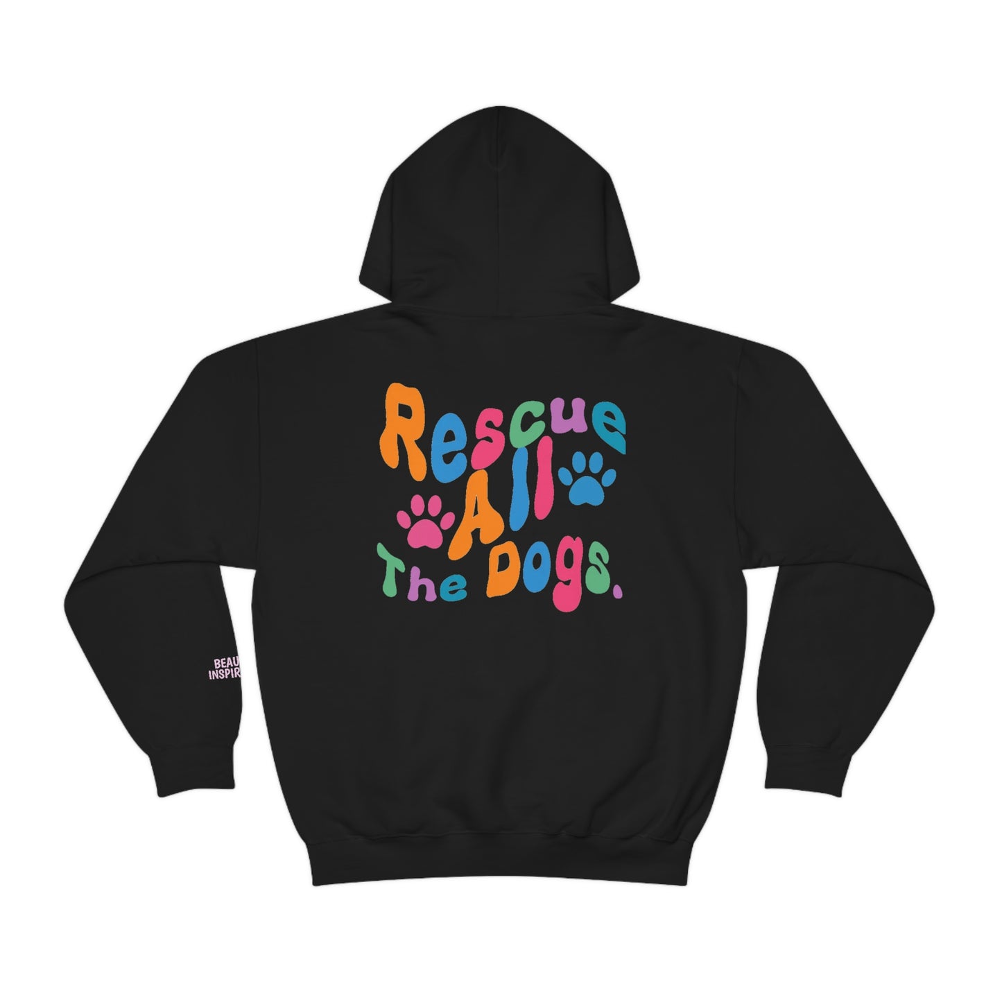 Rescue All The Dogs Hoodie