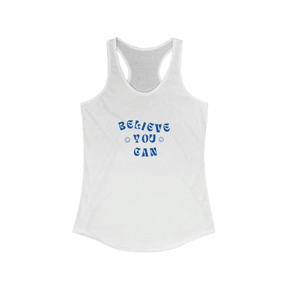 Believe You Can Racerback Tank