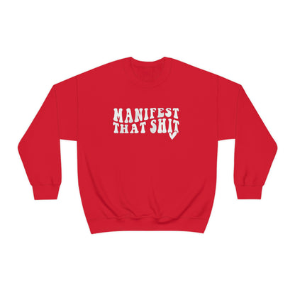 Manifest Sweatshirt