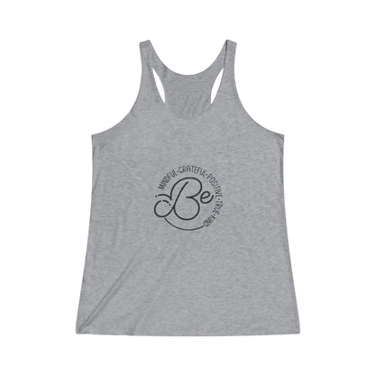 Be Racerback Tank