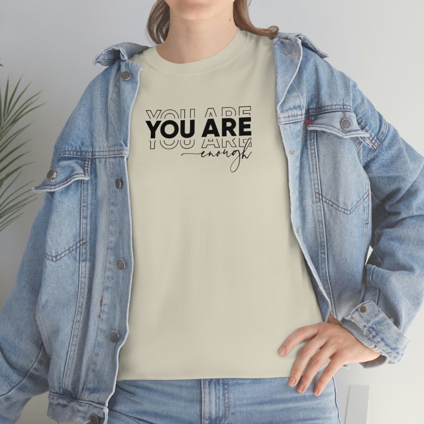 You Are Enough Tee