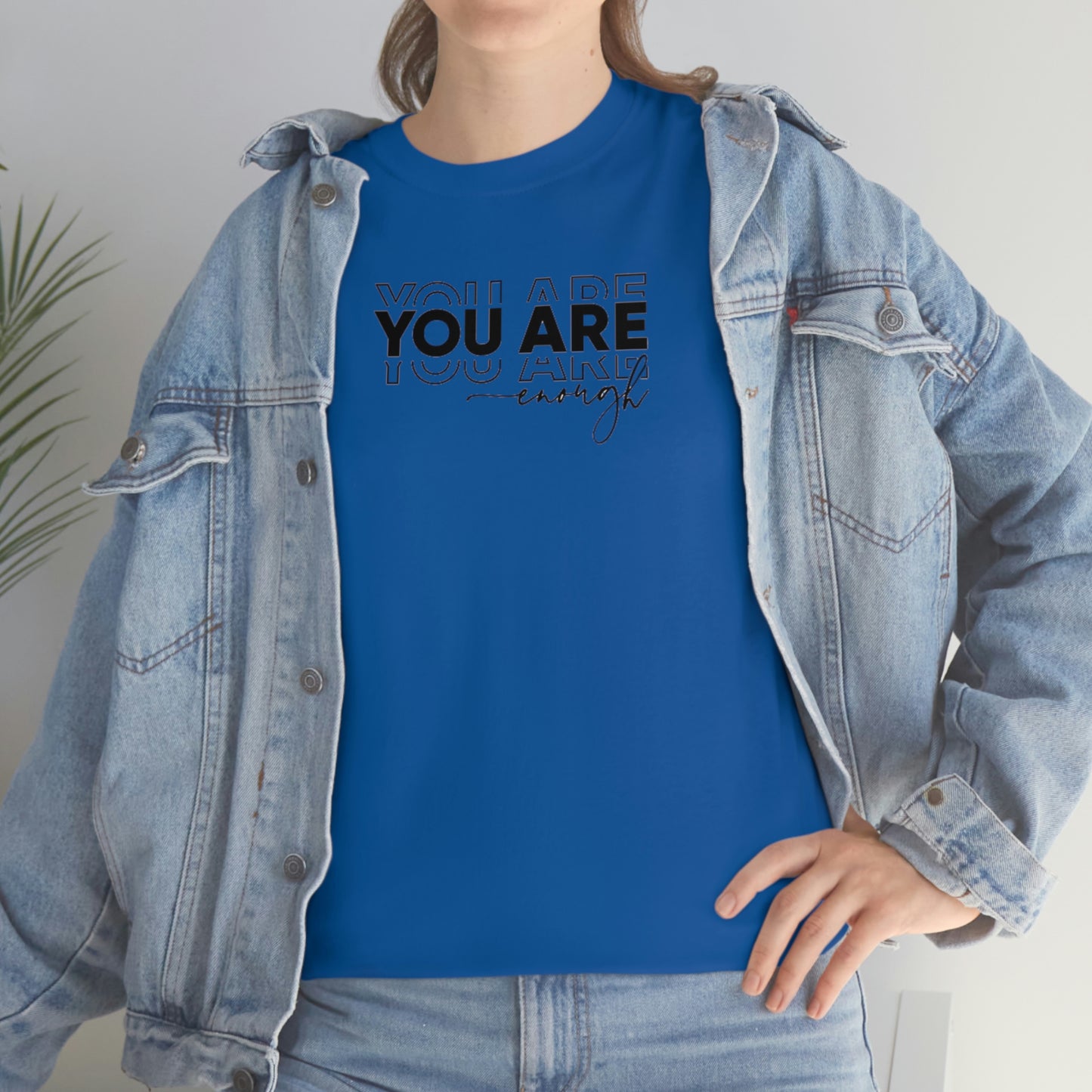 You Are Enough Tee