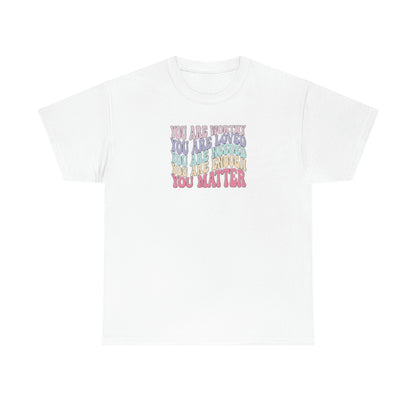 You Matter Tee