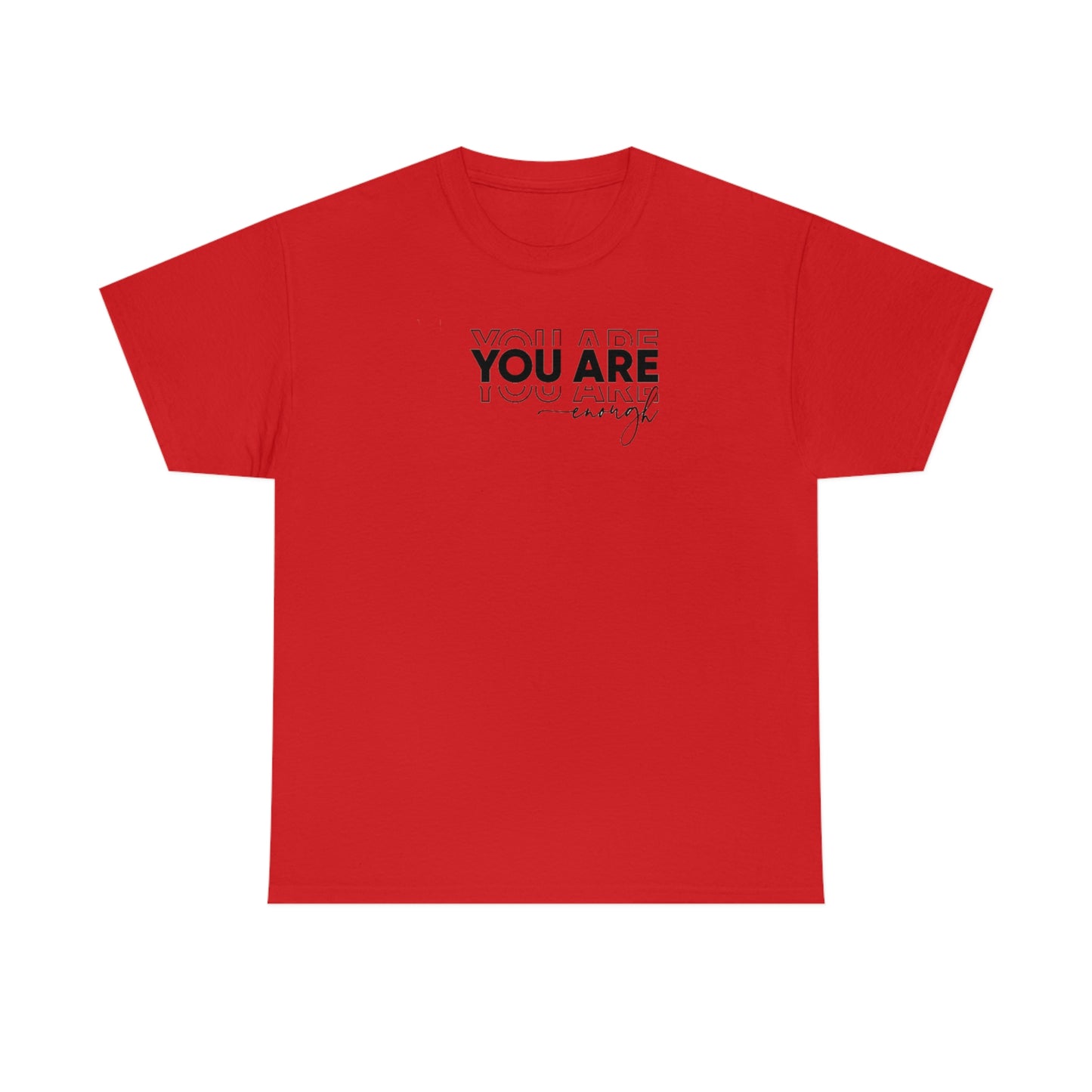 You Are Enough Tee