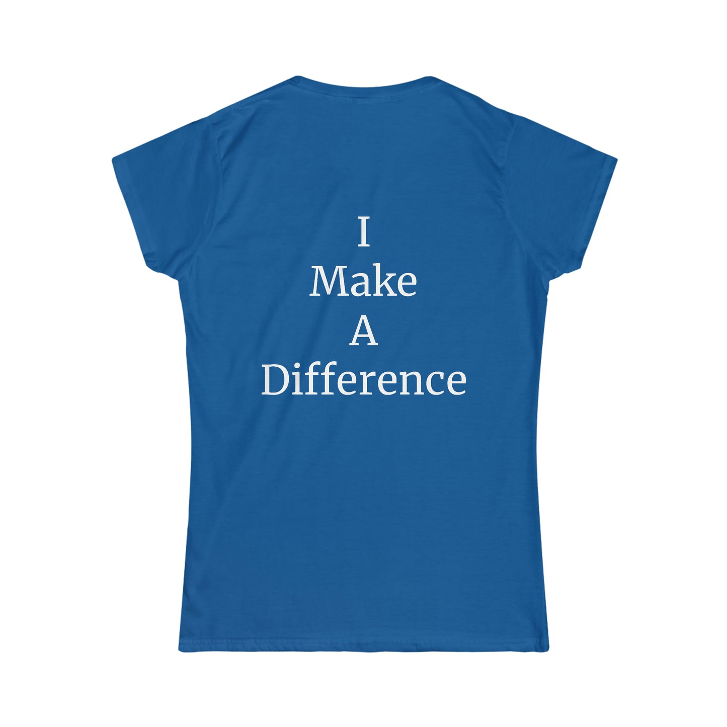 I Make A Difference Softstyle Tee