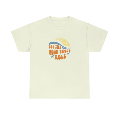 Let The Good Times Roll Tee