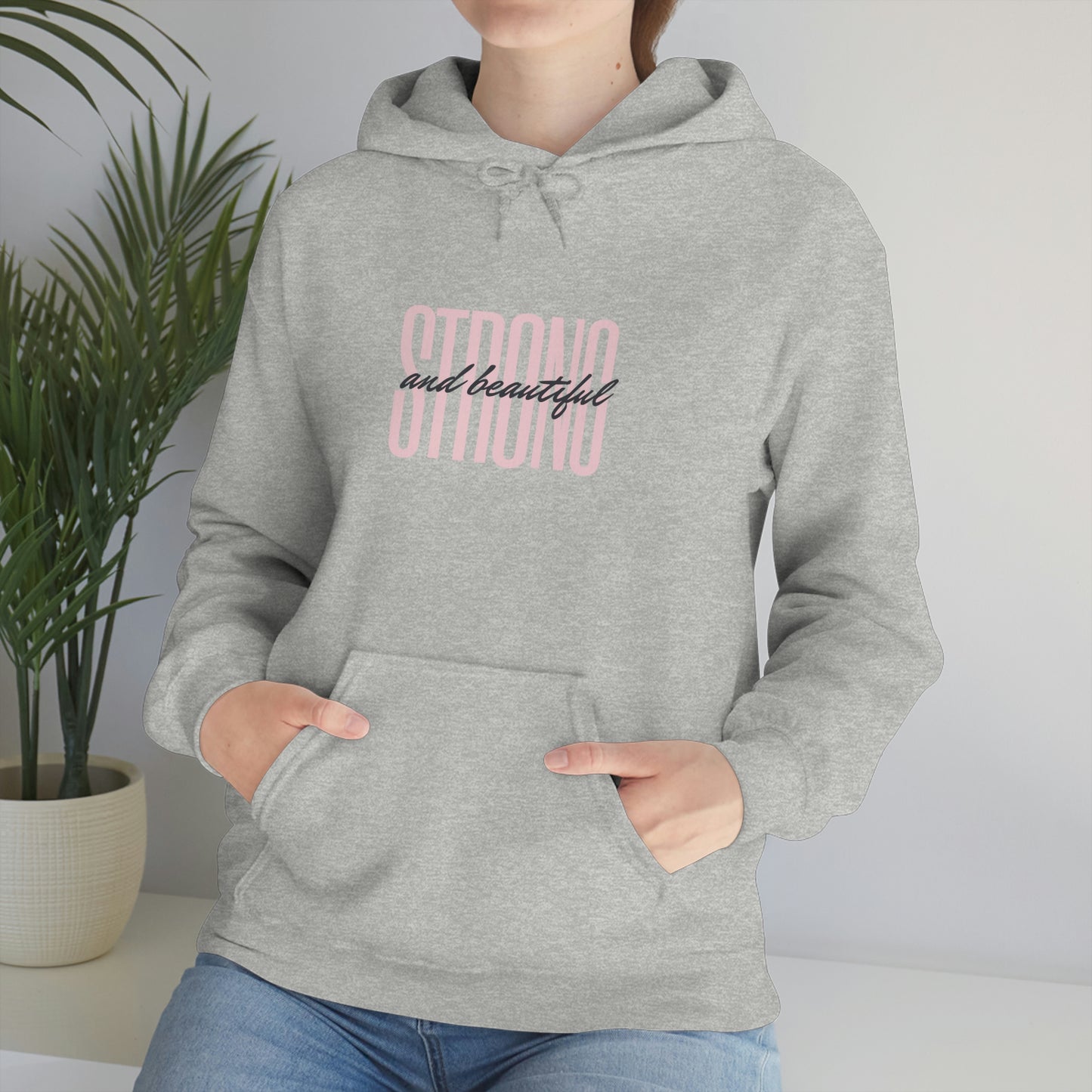 Strong And Beautiful Hoodie